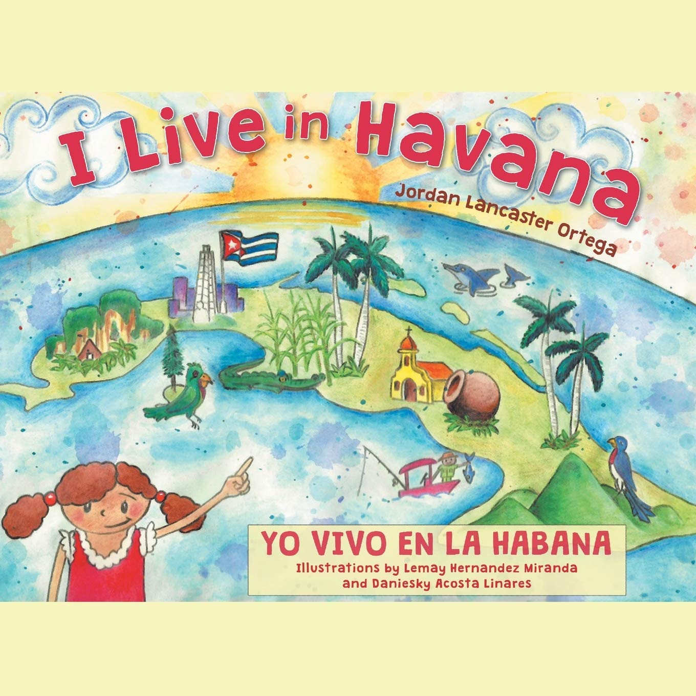 I Live in Havana: Yo Vivo En La Habana